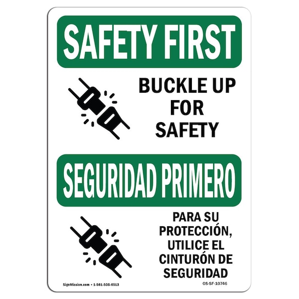 OSHA Sign, Buckle Up For Bilingual, 24in X 18in Aluminum, 18" W, 24" L, Landscape